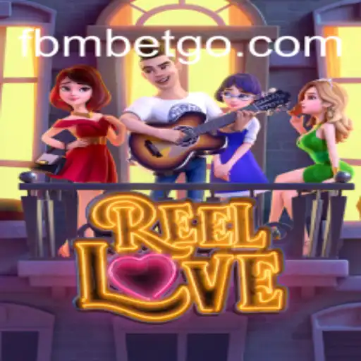 Exploring the Thrilling World of ReelLove on FBMBET
